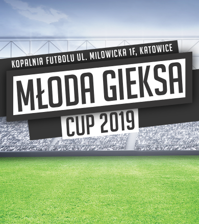 MŁODA GIEKSA CUP 2019