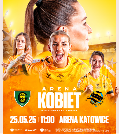 MISTRZYNIE POLSKI ZAGRAJĄ NA ARENIE KATOWICE!