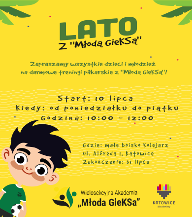 LATO Z ''MŁODĄ GIEKSĄ''