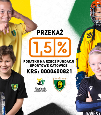 PRZEKAŻ 1,5% PODATKU NA AKADEMIĘ MŁODA GIEKSA