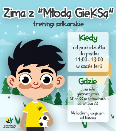ZIMA Z MŁODĄ GIEKSĄ